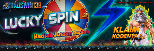 BONUS LUCKY SPIN HANYA DENGAN DEPOSIT 100 RIBU RUPIAH